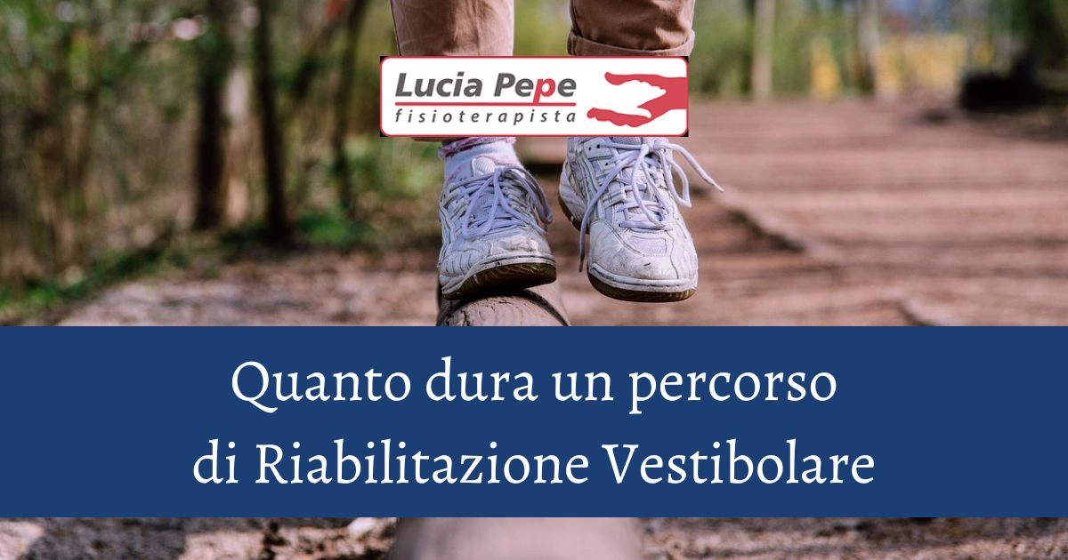 Qual è la Durata di un Percorso di Riabilitazione Vestibolare